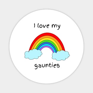 I love my gaunties Magnet